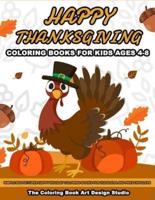 Thanksgiving Coloring Books for Kids Ages 4-8: Thanksgiving Coloring Book: Simple Big Pictures Happy Holiday Coloring Books for Toddlers and Preschoolers