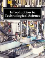 Introduction to Technological Science