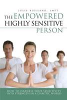 The Empowered Highly Sensitive Person