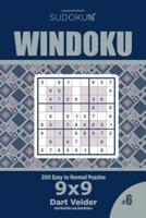 Sudoku Windoku - 200 Easy to Normal Puzzles 9X9 (Volume 6)