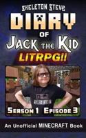 Diary of Jack the Kid - A Minecraft LitRPG - Season 1 Episode 3 (Book 3)