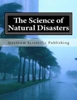 The Science of Natural Disasters