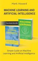 Machine Learning and Artificial Intelligence