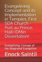 Evangeliving Concept and Its Implementation in the Temple 1, First SDA Church - Port Au Prince, Haiti