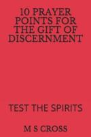 10 Prayer Points for the Gift of Discernment