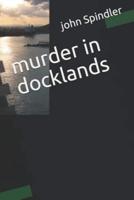 Murder in Docklands
