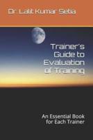 Trainer's Guide to Evaluation of Training