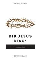 Did Jesus Rise?