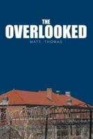 The Overlooked