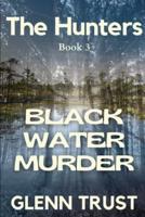 Black Water Murder