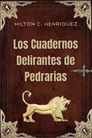 Los Cuadernos Delirantes De Pedrarias