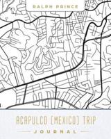 Acapulco (Mexico) Trip Journal