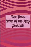 Five Year Event-Of-The-Day Journal