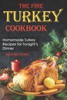 The Fine Turkey Cookbook