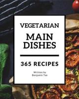 Vegetarian Main Dishes 365