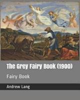 The Grey Fairy Book (1900)