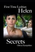 First Time Lesbian, Helen, Secrets