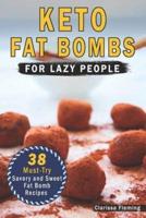 Keto Fat Bombs for Lazy People
