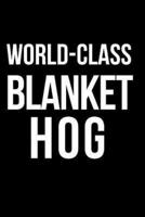 World-Class Blanket Hog