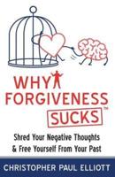 Why Forgiveness Sucks(TM)