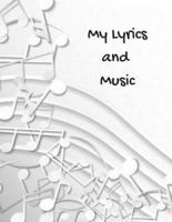 My Lyrics and Music