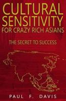 Cultural Sensitivity for Crazy Rich Asians