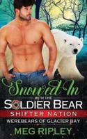 Snowed In With The Soldier Bear
