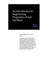 An Introduction to Engineering Properties of Soil and Rock