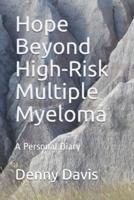 Hope Beyond High-Risk Multiple Myeloma
