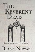 The Reverent Dead
