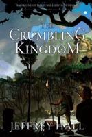 The Crumbling Kingdom