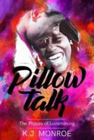Pillowtalk: The Phases of Lovemaking