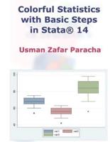 Colorful Statistics With Basic Steps in Stata(R) 14