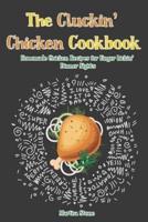 The Cluckin' Chicken Cookbook