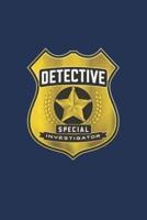Detective Special Investigator Notebook; Fun Play Journal for Boys & Girls