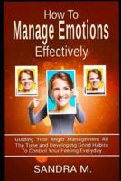 How to Manage Emotions Effectively