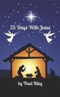 25 Days With Jesus