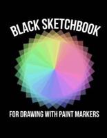 Black Sketchbook for Drawing With Paint Markers