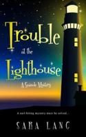 Trouble at the Lighthouse