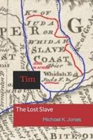 Tim: The Lost Slaves