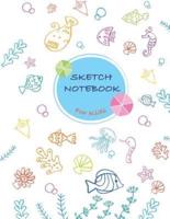 Sketch Notebook for Kids