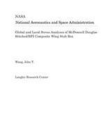 Global and Local Stress Analyses of McDonnell Douglas Stitched/RFI Composite Wing Stub Box