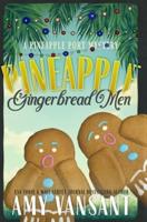 Pineapple Gingerbread Men: A Pineapple Port Mystery: Book Seven