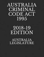 Australia Criminal Code ACT 1995 2018-19 Edition