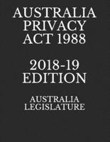 Australia Privacy ACT 1988 2018-19 Edition