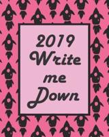 2019 Write Me Down