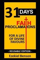 31 Days Faith Proclamations for a Life of Divine Favours