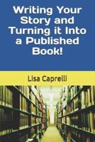 Writing Your Story & Turning It Into a Published Book