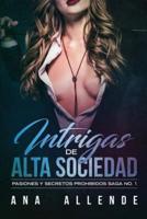 Intrigas De Alta Sociedad