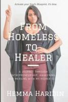 From Homeless to Healer